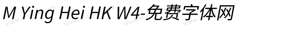 M Ying Hei HK W4字体转换